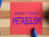 Increase metabolism naturally, naturally speed up metabolism, enhance metabolism naturally, natural metabolism boosters