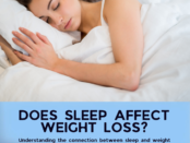 Impact of Sleep on Weight Loss