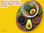A vibrant assortment of nutrient-dense high-calorie foods including avocados, nuts, dried fruits, whole grains, and dairy products